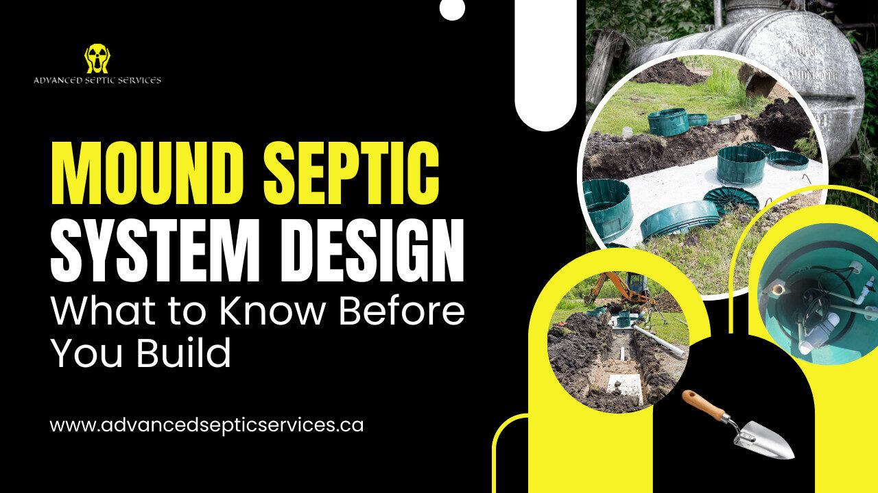 Mound Septic System Design: What to Know Before You Build
